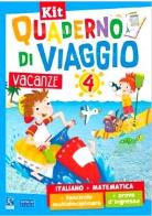 Quaderno di viaggio italiano + matematica + fascicolo multidisciplinare + prove d'ingresso 4